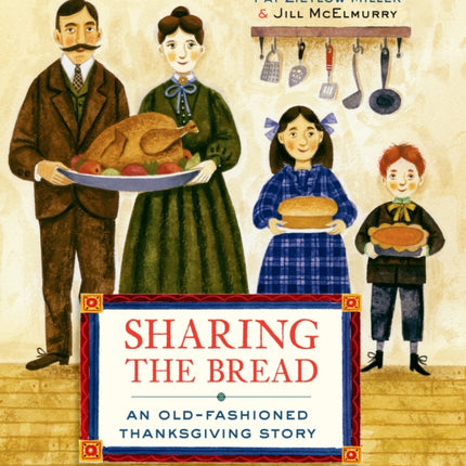 Sharing the Bread: An Old-Fashioned Thanksgiving Story