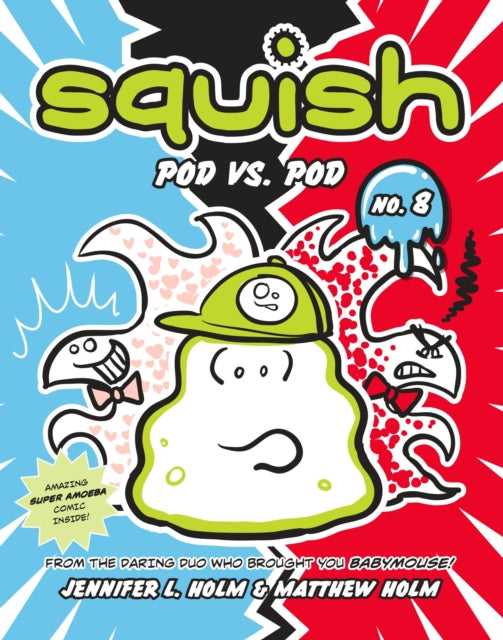 Squish #8: Pod vs. Pod: (A Graphic Novel)