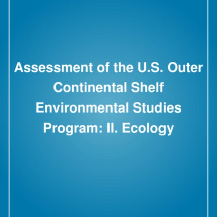 Assessment of the U.S. Outer Continental Shelf Environmental Studies Program