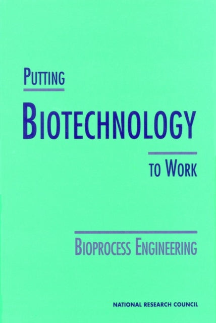 Putting Biotechnology to Work