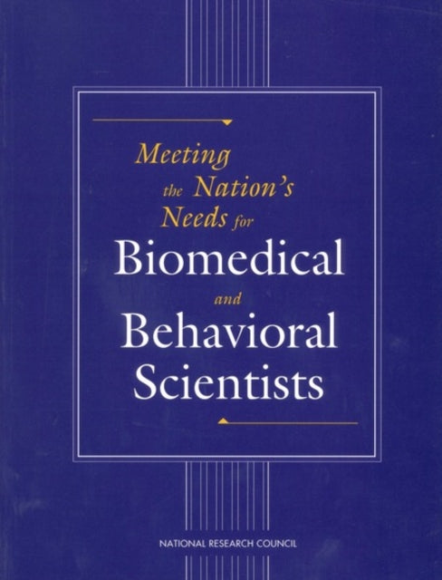 Meeting the Nations Needs for Biomedical and Behavioral Scientists