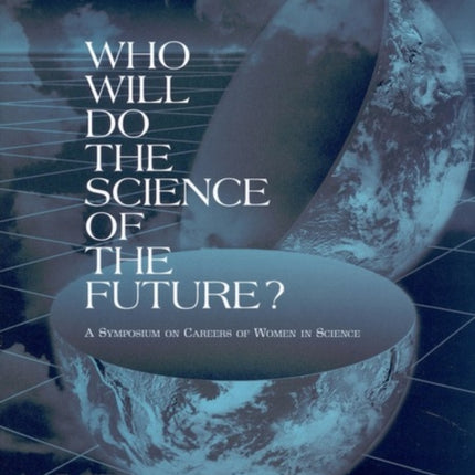Who Will Do the Science of the Future