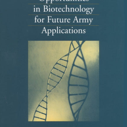 Opportunities in Biotechnology for Future Army Applications English Poets