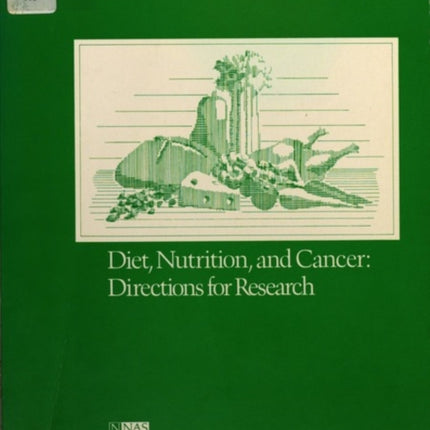 Diet, Nutrition, and Cancer: Directions for Research