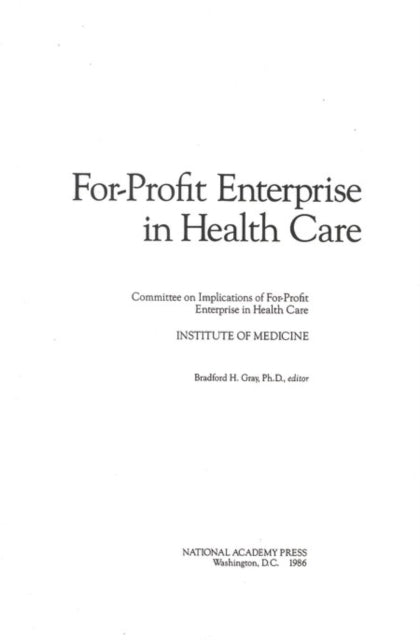 ForProfit Enterprise in Health Care