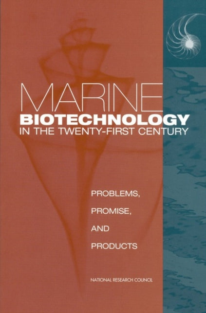 Marine Biotechnology in the TwentyFirst Century