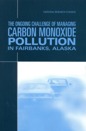The Ongoing Challenge of Managing Carbon Monoxide