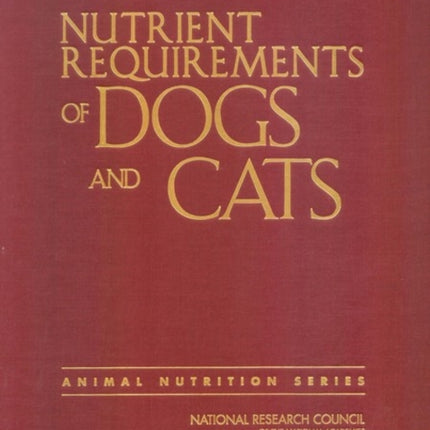 Nutrient Requirements of Dogs and Cats Nutrient