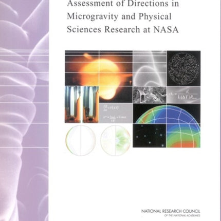 Assessment of Directions in Microgravity and Physical Sciences Research at NASA