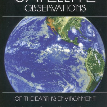 Satellite Observations of the Earths Environment