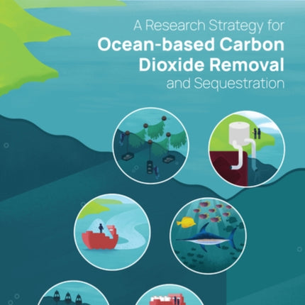 A Research Strategy for Oceanbased Carbon Dioxide Removal and Sequestration Tcrp Report