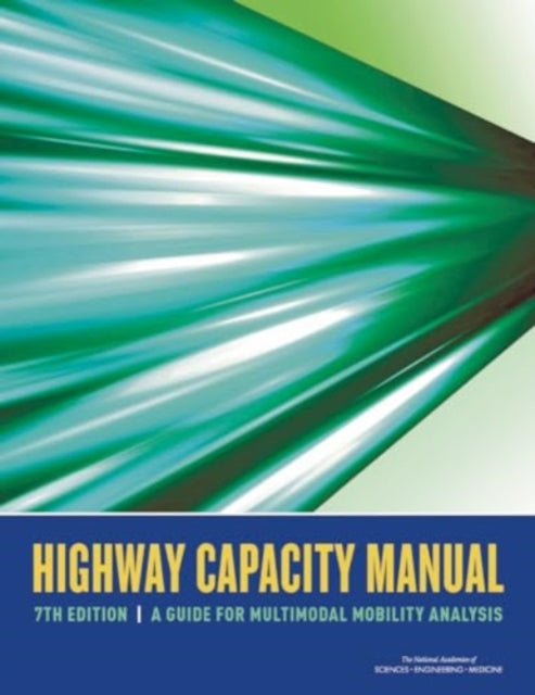 Highway Capacity Manual 7th Edition A Guide for