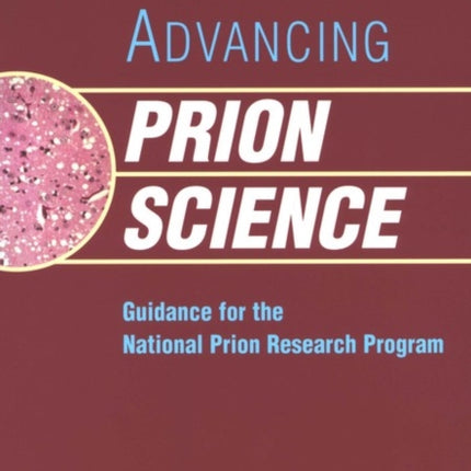 Advancing Prion Science Guidance for the National Prion Research Program