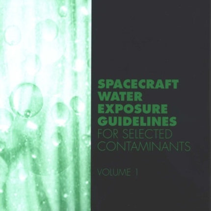 Spacecraft Water Exposure Guidelines for Selected Contaminants