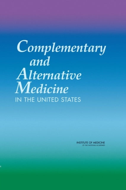 Complementary and Alternative Medicine in the