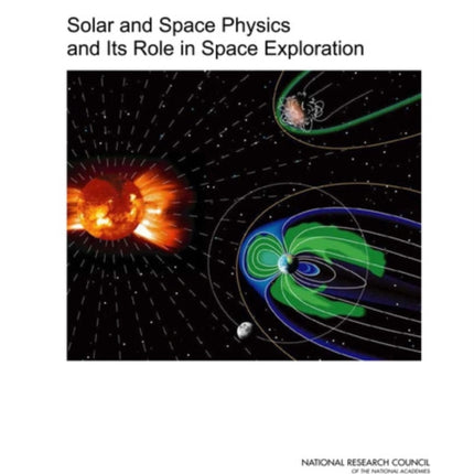 Solar and Space Physics and Its Role in Space