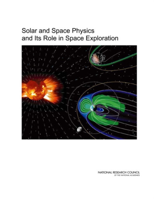 Solar and Space Physics and Its Role in Space