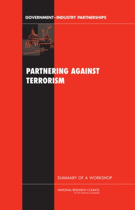 Partnering Against Terrorism Summary of a