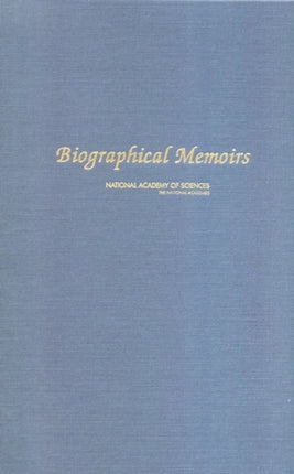 Biographical Memoirs v. 87 Biographical Memoirs A