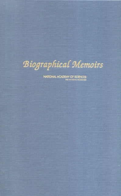 Biographical Memoirs v. 87 Biographical Memoirs A