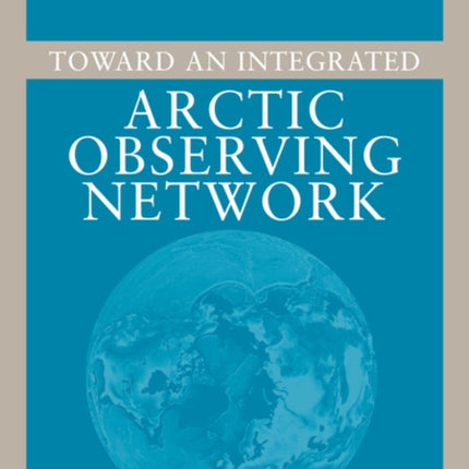 Toward an Integrated Arctic Observing Network