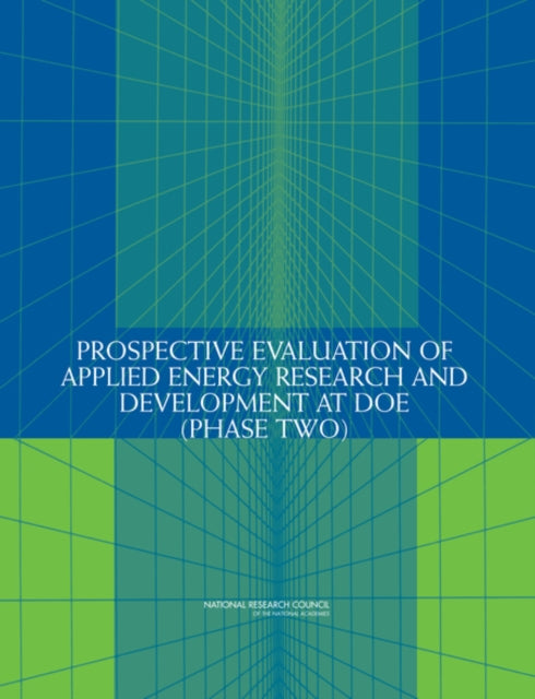Prospective Evaluation of Applied Energy Research and Development at Doe Phase Two