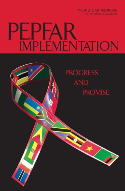 PEPFAR Implementation Progress and Promise
