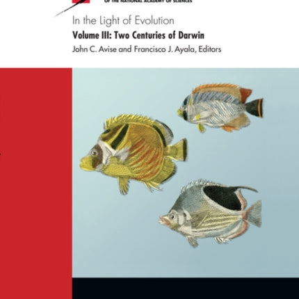 In the Light of Evolution Two Centuries of Darwin v. 3 Sackler Colloquium Volume III Two Centuries of Darwin