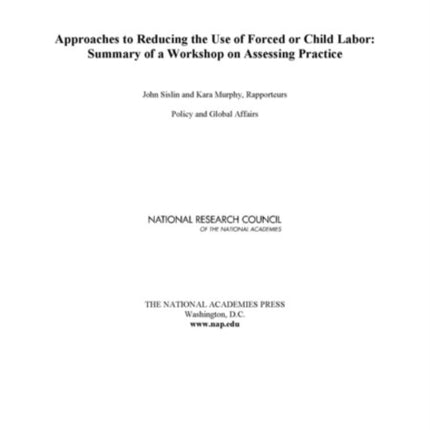 Approaches to Reducing the Use of Forced or Child