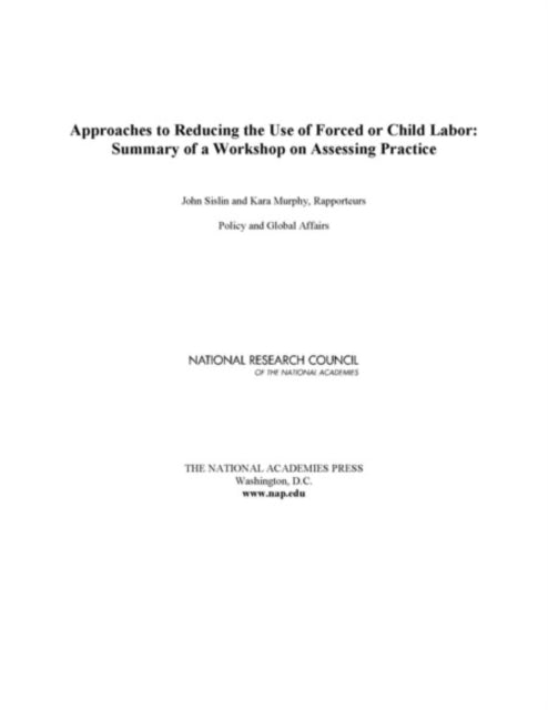 Approaches to Reducing the Use of Forced or Child