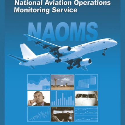 An Assessment of NASAs National Aviation Operations Monitoring Service