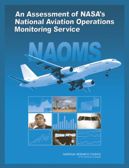 An Assessment of NASAs National Aviation Operations Monitoring Service