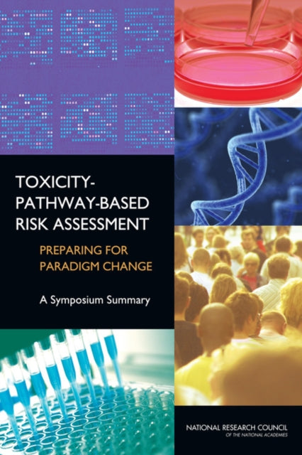 ToxicityPathwayBased Risk Assessment