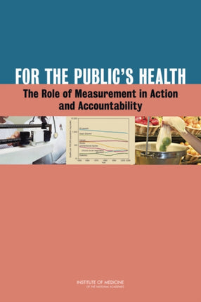 For the Publics Health The Role of Measurement in Action and Accountability