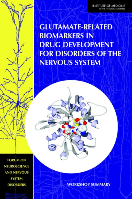 GlutamateRelated Biomarkers in Drug Development for Disorders of the Nervous System