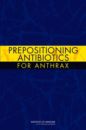 Prepositioning Antibiotics for Anthrax