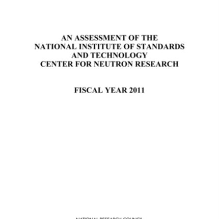 An Assessment of the National Institute of Standards and Technology Center for Neutron Research