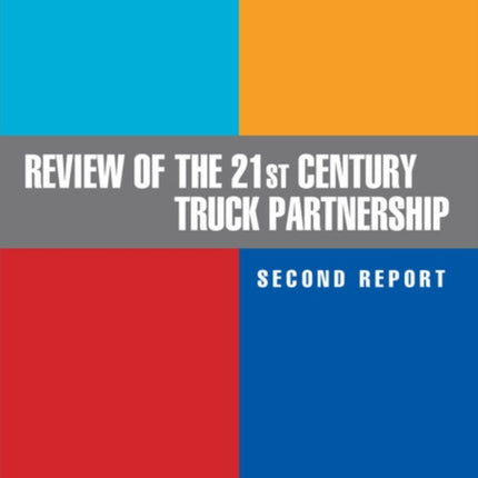 Review of the 21st Century Truck Partnership Second Report