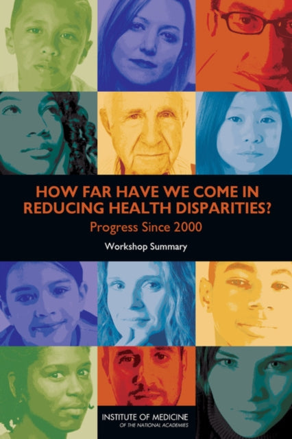 How Far Have We Come in Reducing Health Disparities
