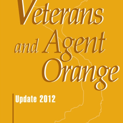 Veterans and Agent Orange Update 2012
