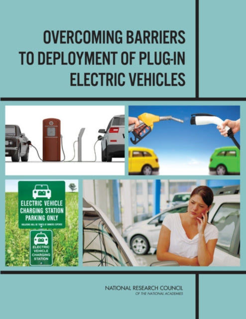 Overcoming Barriers to Deployment of Plugin Electric Vehicles
