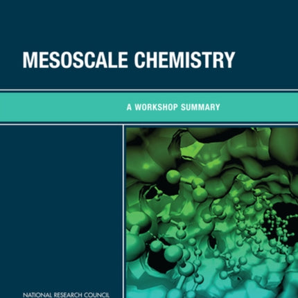 Mesoscale Chemistry A Workshop Summary
