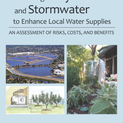 Using Graywater and Stormwater to Enhance Local Water Supplies