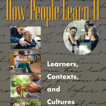 How People Learn II: Learners, Contexts, and Cultures