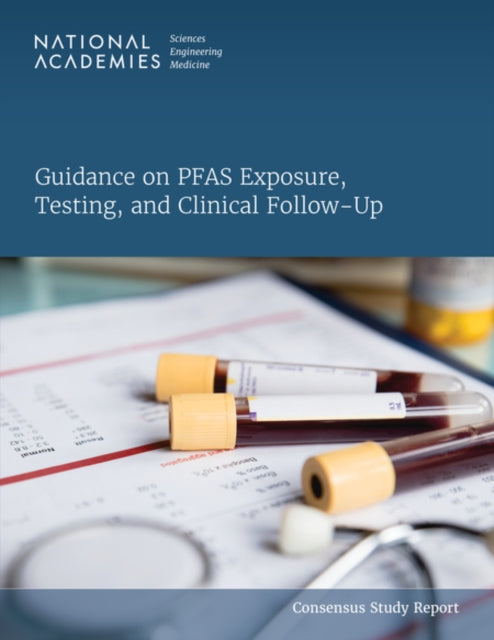 Guidance on PFAS Exposure Testing and Clinical FollowUp