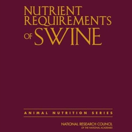 Nutrient Requirements of Swine Eleventh Revised