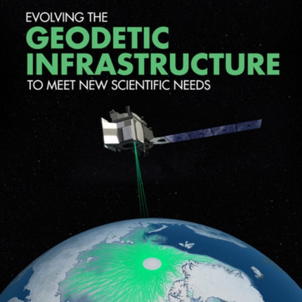 Evolving the Geodetic Infrastructure to Meet New Scientific Needs