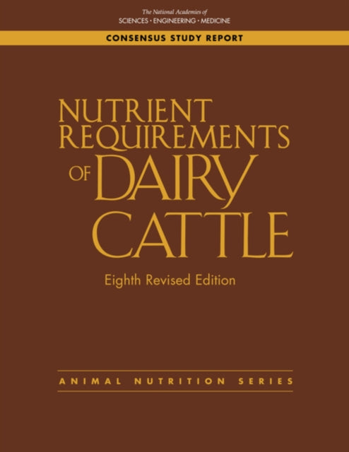Nutrient Requirements of Dairy Cattle Eighth
