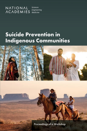Suicide Prevention in Indigenous Communities Proceedings of a Workshop