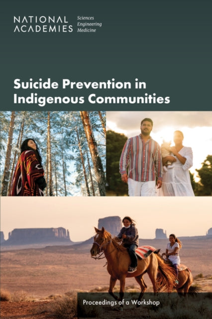 Suicide Prevention in Indigenous Communities Proceedings of a Workshop